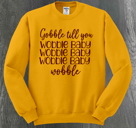 GOBBLE TIL YOU WOBBLE BABY SHIRT