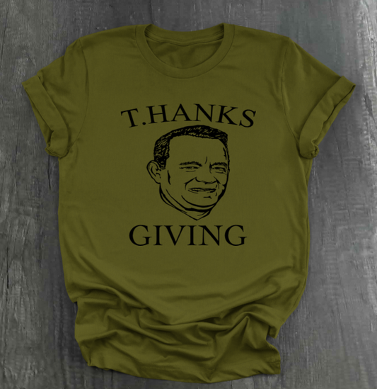 T.HANKS GIVING SHIRT