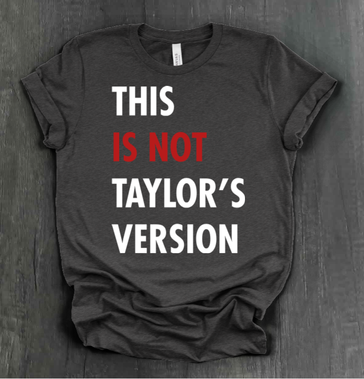 ESTA NO ES LA CAMISETA VERSIÓN DE TAYLOR