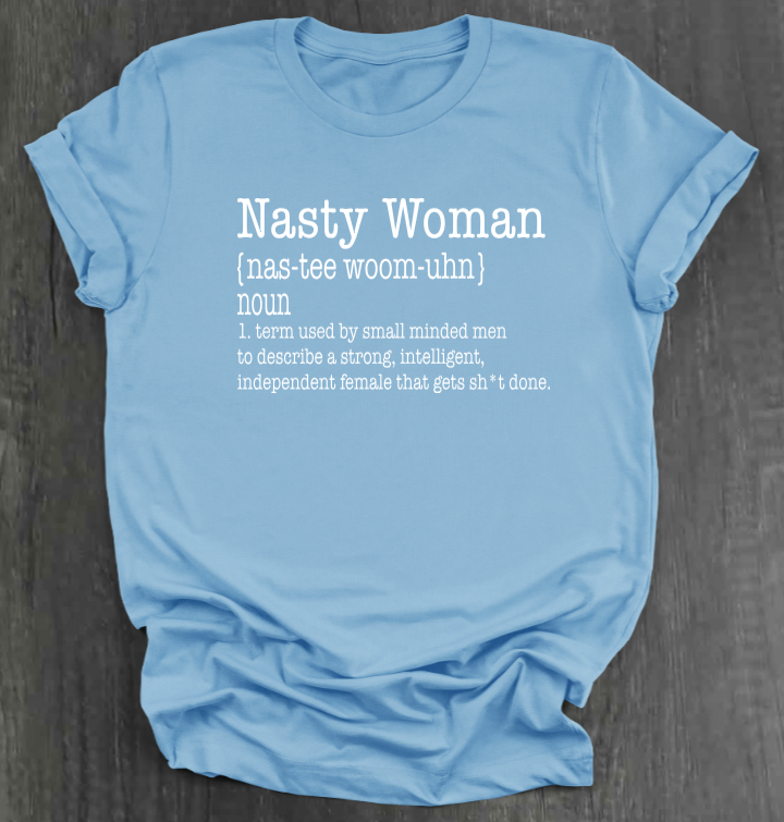 NASTY WOMAN SHIRT