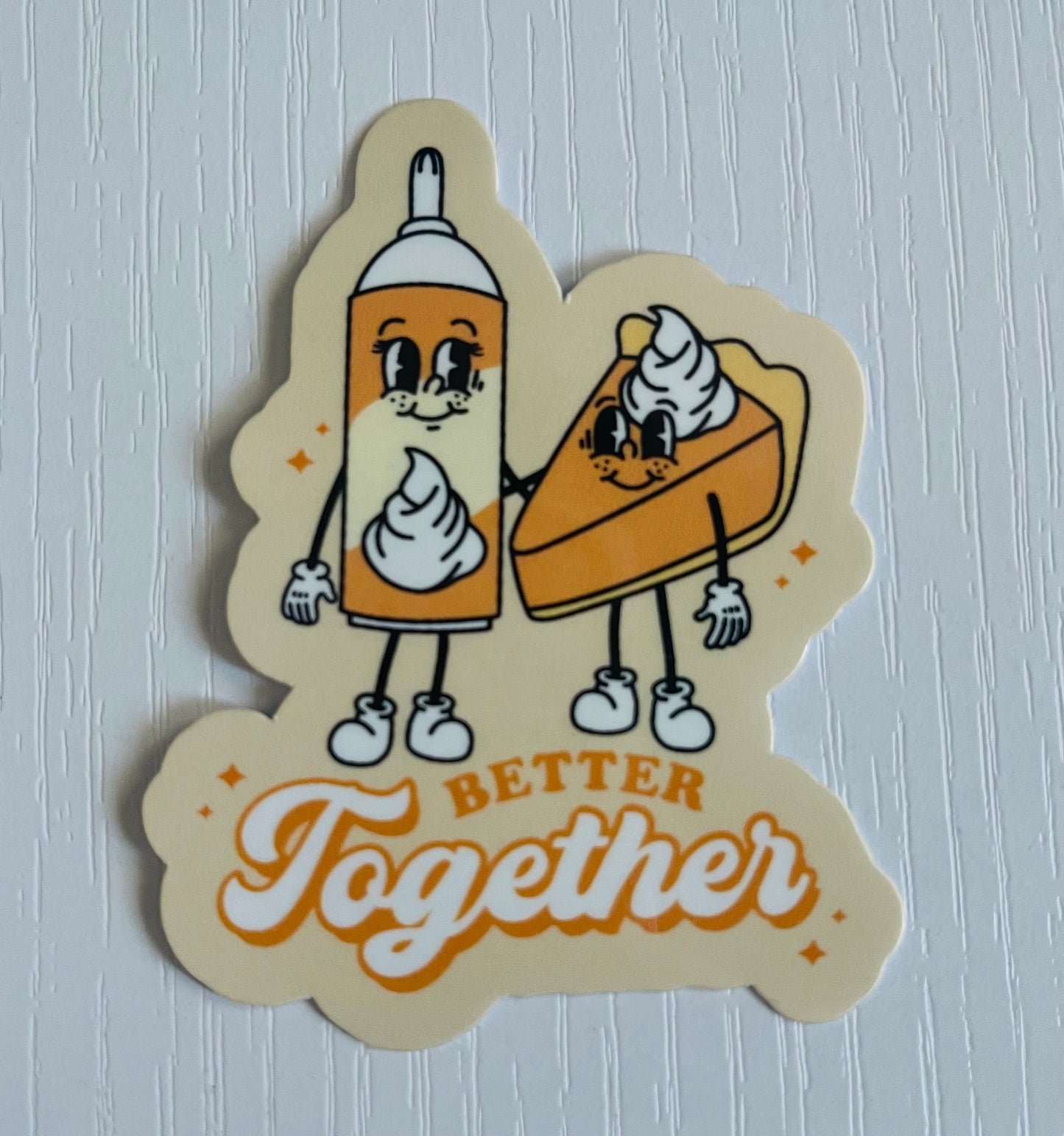 BETTER TOGETHER THANKSGIVING STICKER