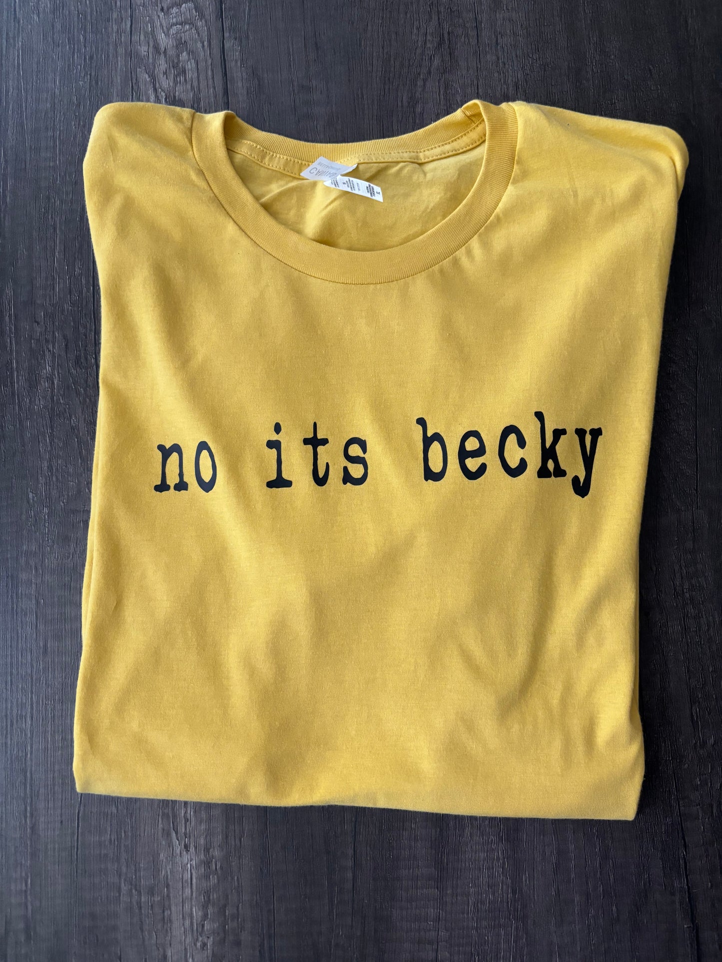 CAMISETA NO ES BECKY