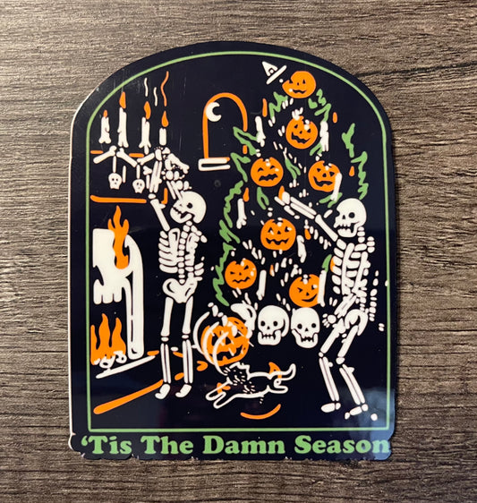 'TIS THE DAMN SEASON STICKER