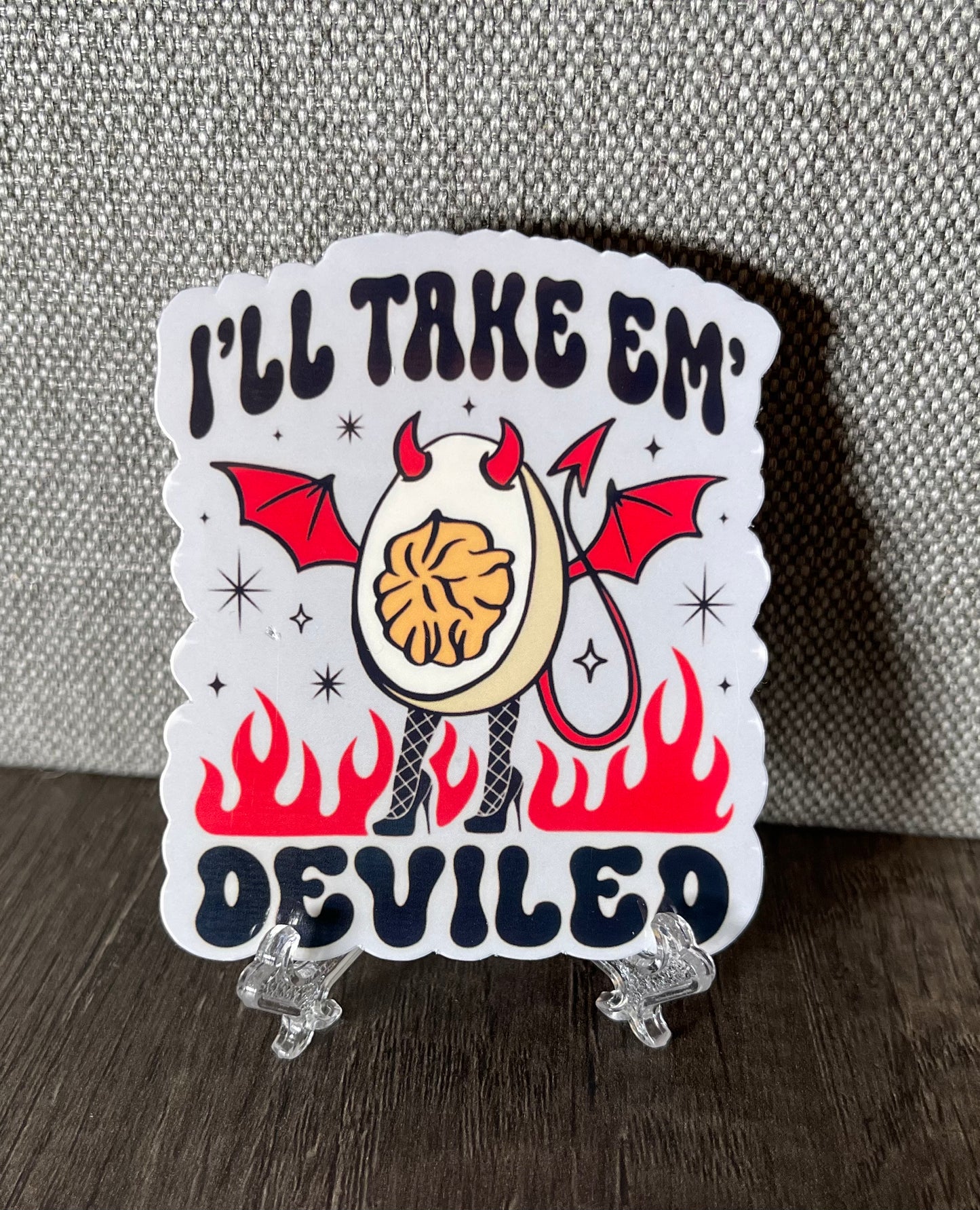 I'LL TAKE 'EM DEVILED STICKER