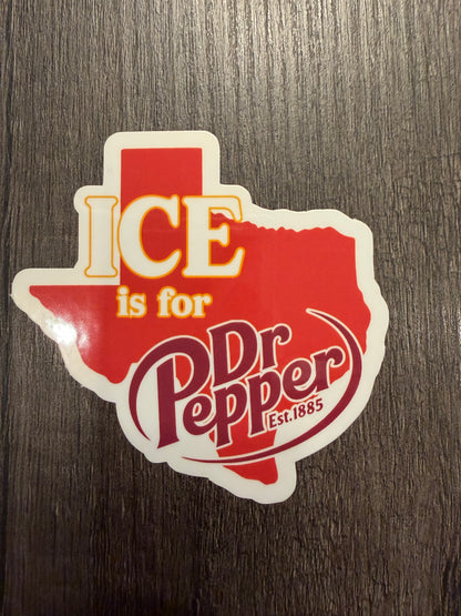 ICE IS FOR (SODA) STICKER