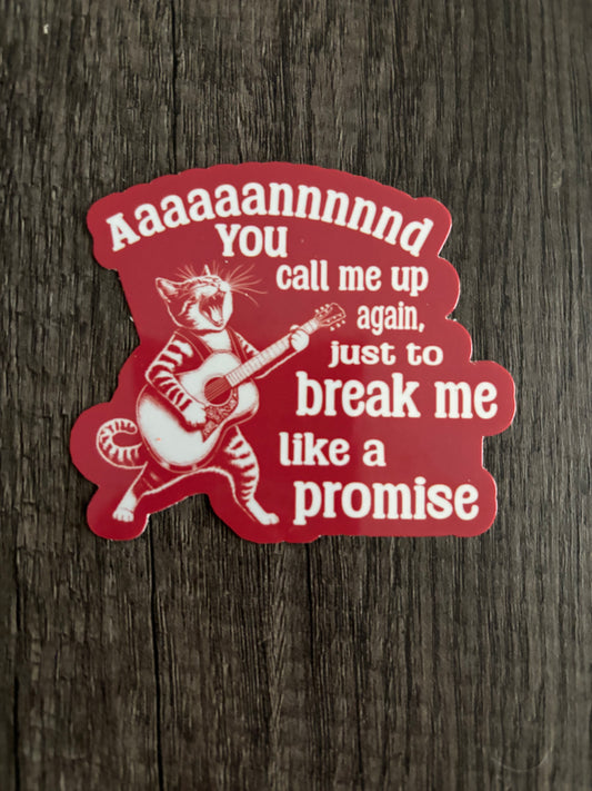 ALL TOO WELL CAT STICKER