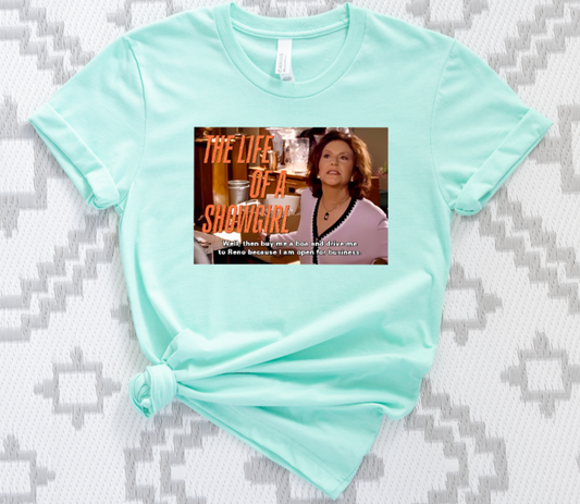 THE LIFE OF A SHOWGIRL EMILY GILMORE SHIRT