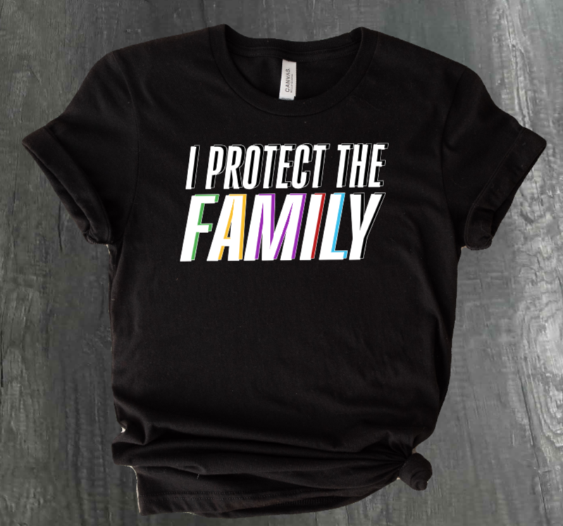 I Protect the Family Shirt