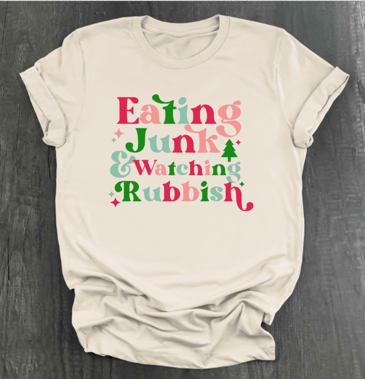 EATING JUNK AND WATCHING RUBBISH SHIRT