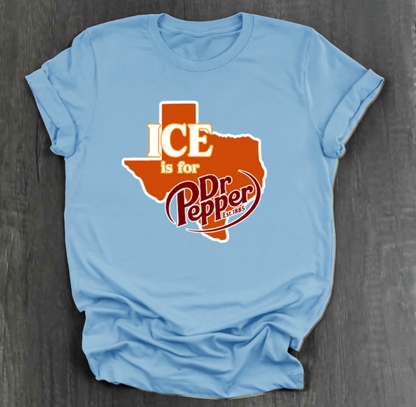 ICE IS FOR (SODA) SHIRT