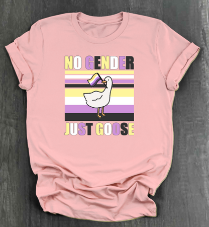 NO GENDER JUST GOOSE SHIRT