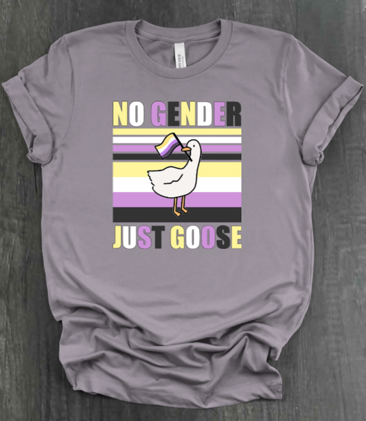 NO GENDER JUST GOOSE SHIRT