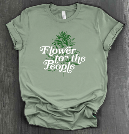 FLOWER FOR THE PEOPLE SHIRT
