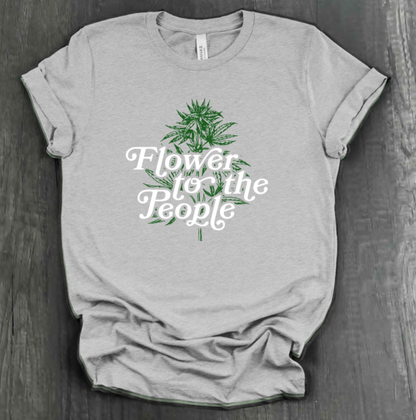 FLOWER FOR THE PEOPLE SHIRT