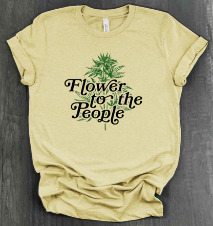 FLOWER FOR THE PEOPLE SHIRT