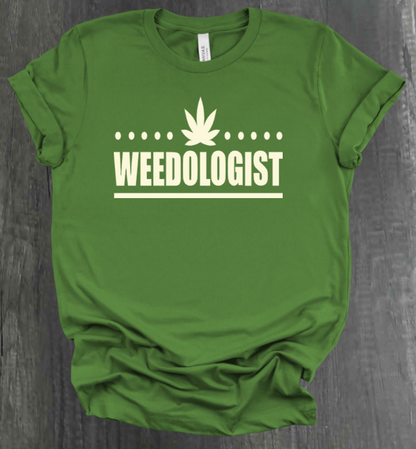 WEEDOLOGIST SHIRT