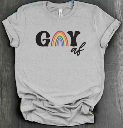 GAY AF SHIRT
