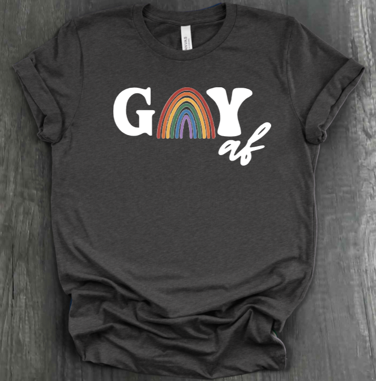 GAY AF SHIRT