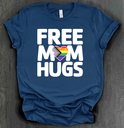 FREE MOM HUGS SHIRT