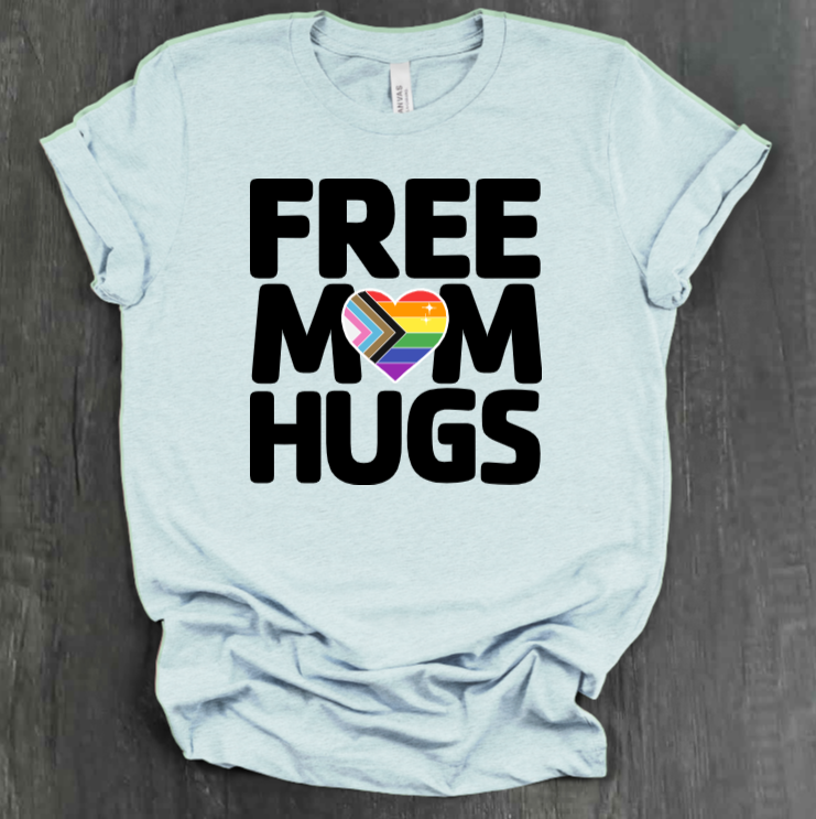 FREE MOM HUGS SHIRT