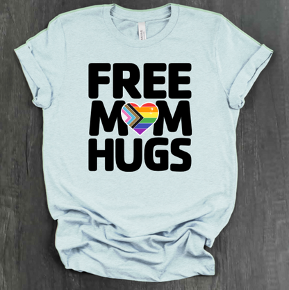 FREE MOM HUGS SHIRT