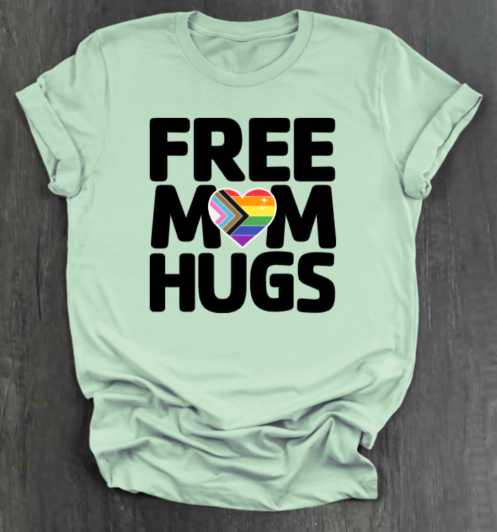 FREE MOM HUGS SHIRT