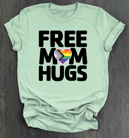FREE MOM HUGS SHIRT