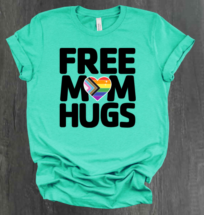 FREE MOM HUGS SHIRT