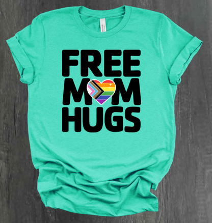 FREE MOM HUGS SHIRT