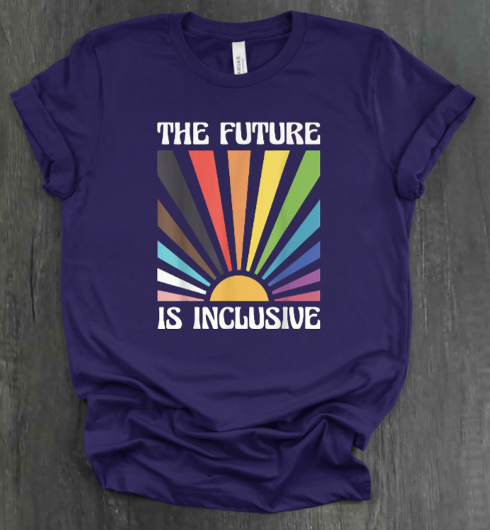 THE FUTURE IS INCLUSIVE SHIRT