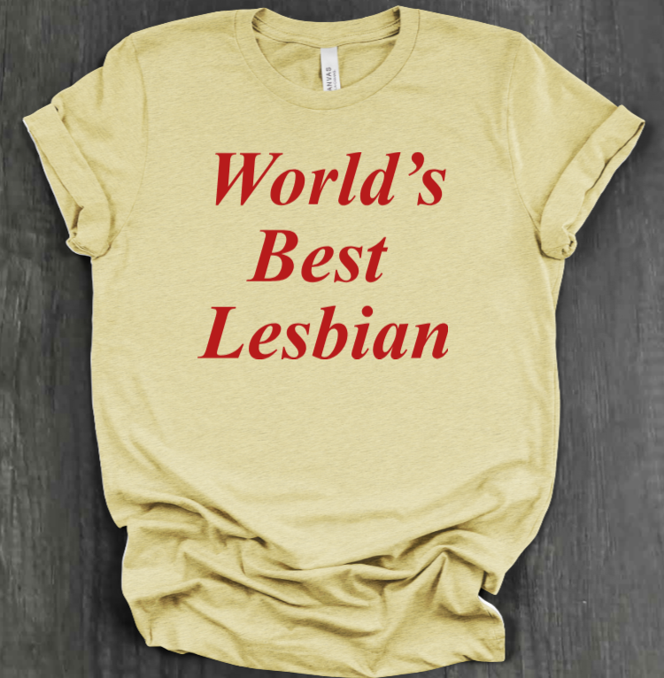 WORLD'S BEST LESBIAN SHIRT