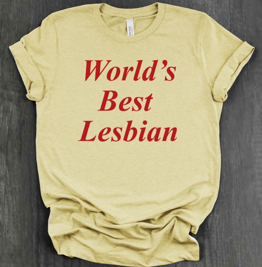 WORLD'S BEST LESBIAN SHIRT