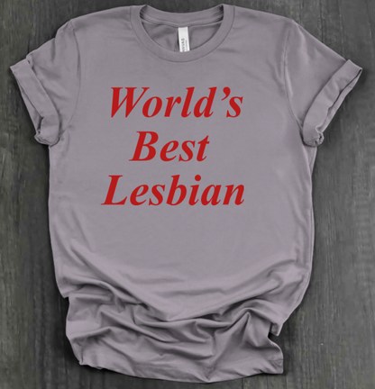 WORLD'S BEST LESBIAN SHIRT