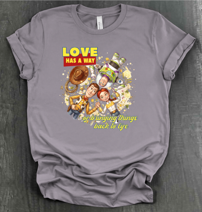 LOVE HAS A WAY OF BRINGING THINGS BACK TO LIFE SHIRT