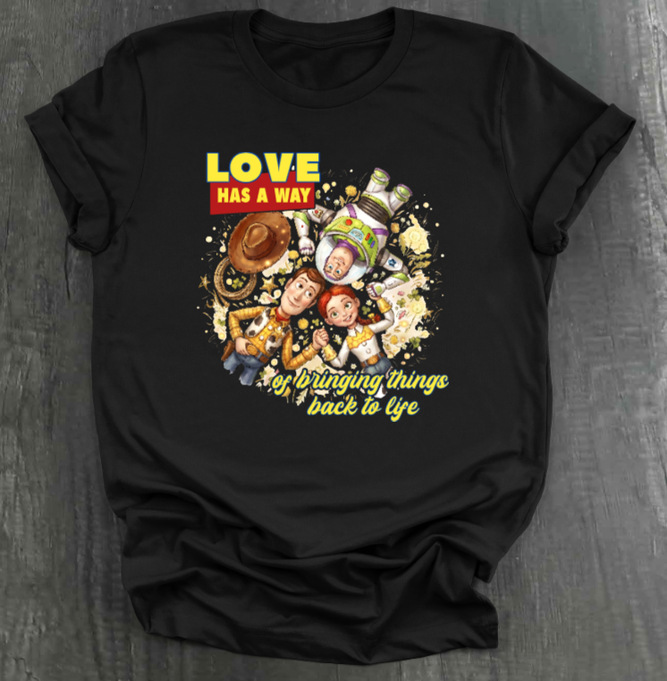 LOVE HAS A WAY OF BRINGING THINGS BACK TO LIFE SHIRT
