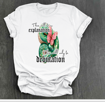THERE WILL ONLY BE DEBUTATION SHIRT