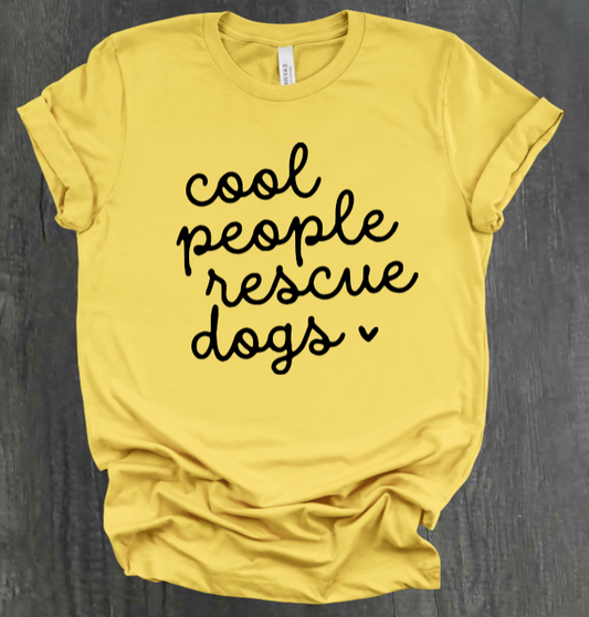 COOL PEOPLE RESCUE DOGS SHIRT