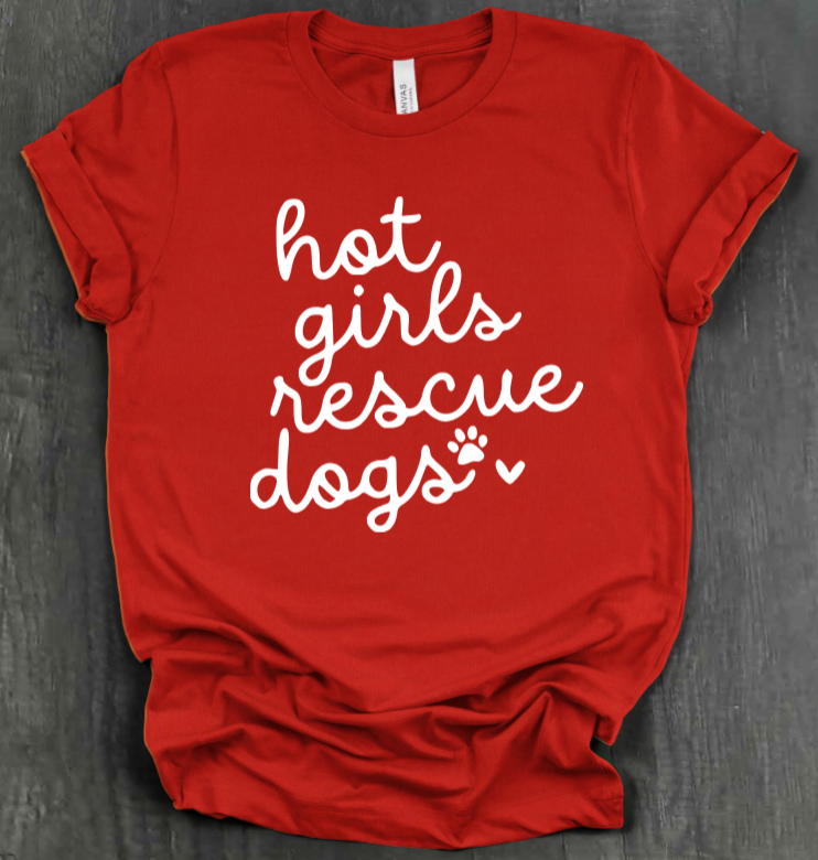 HOT GIRLS RESCUE DOGS SHIRT