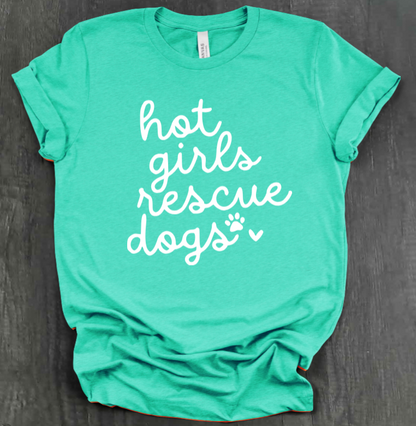 HOT GIRLS RESCUE DOGS SHIRT