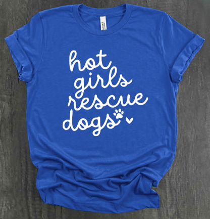 HOT GIRLS RESCUE DOGS SHIRT