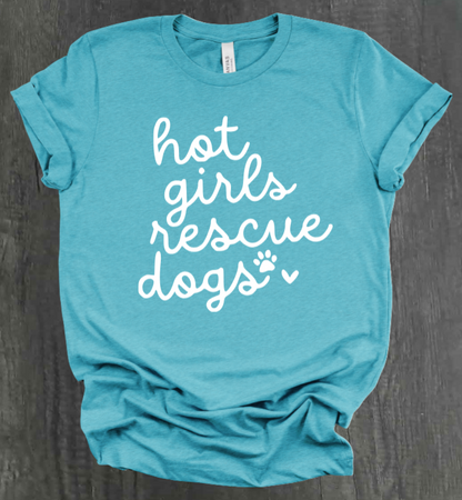 HOT GIRLS RESCUE DOGS SHIRT