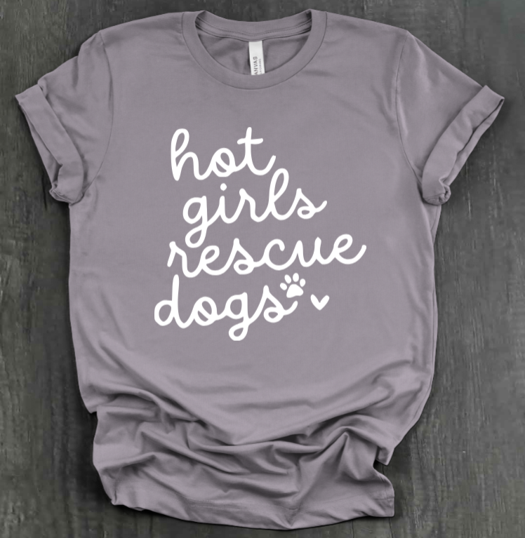 HOT GIRLS RESCUE DOGS SHIRT