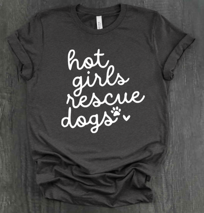 HOT GIRLS RESCUE DOGS SHIRT
