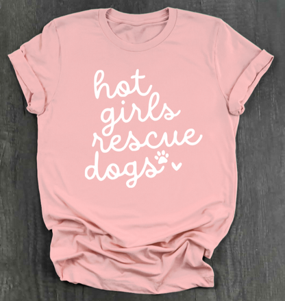 HOT GIRLS RESCUE DOGS SHIRT