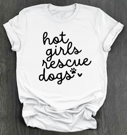 HOT GIRLS RESCUE DOGS SHIRT