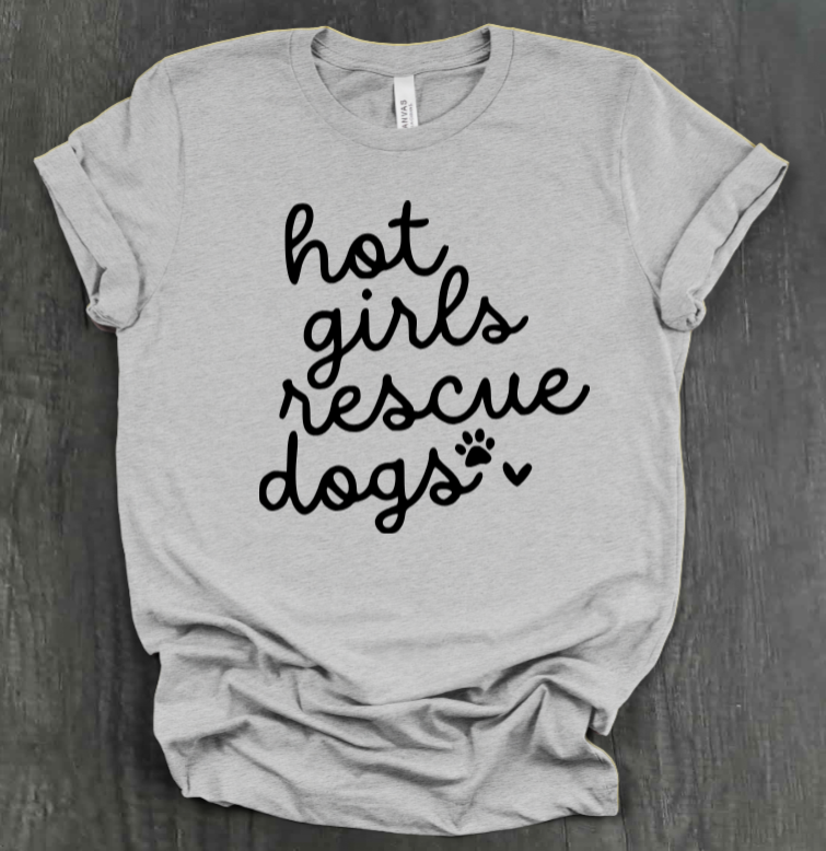 HOT GIRLS RESCUE DOGS SHIRT