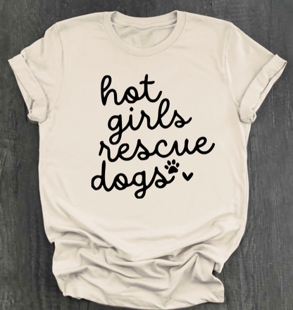 HOT GIRLS RESCUE DOGS SHIRT