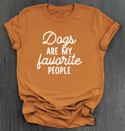 DOGS ARE MY FAVORITE PEOPLE SHIRT
