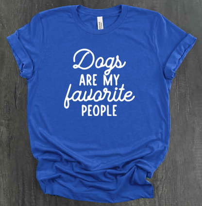 DOGS ARE MY FAVORITE PEOPLE SHIRT