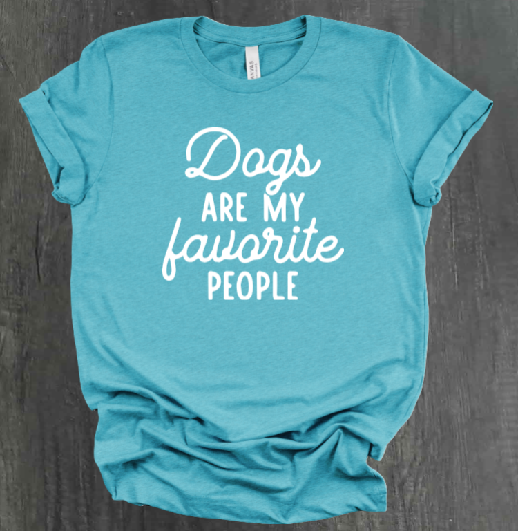DOGS ARE MY FAVORITE PEOPLE SHIRT